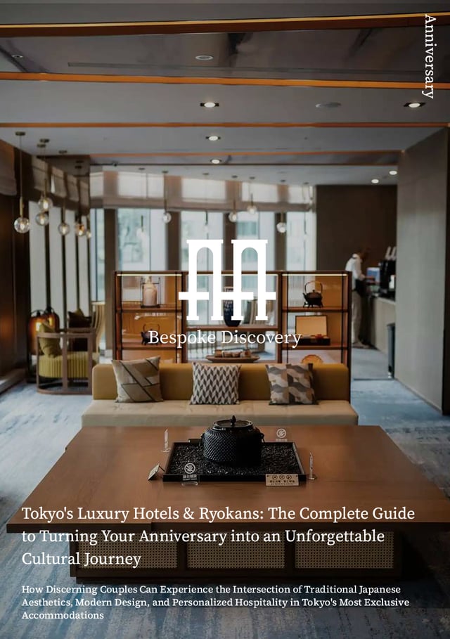 Tokyo's Luxury Hotels &amp; Ryokans: The Complete Guide to Turning Your Anniversary into an Unforgettable Cultural Journey