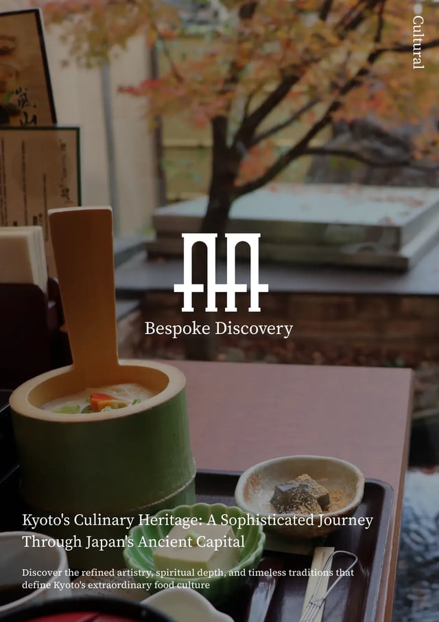 Kyoto's Culinary Heritage: A Sophisticated Journey Through Japan's Ancient Capital