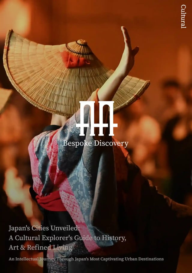 Japan's Cities Unveiled: A Cultural Explorer's Guide to History, Art &amp; Refined Living