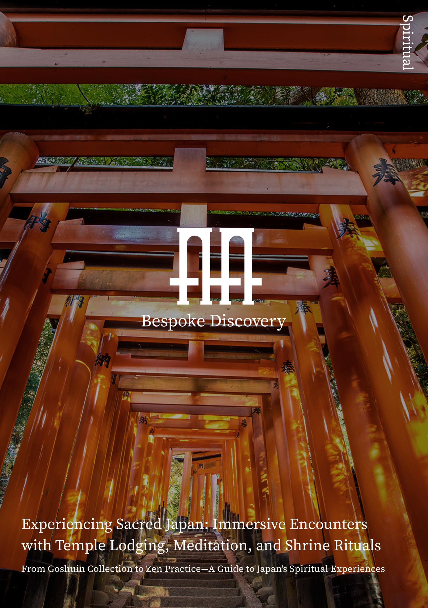 Experiencing Sacred Japan: Immersive Encounters with Temple Lodging, Meditation, and Shrine Rituals