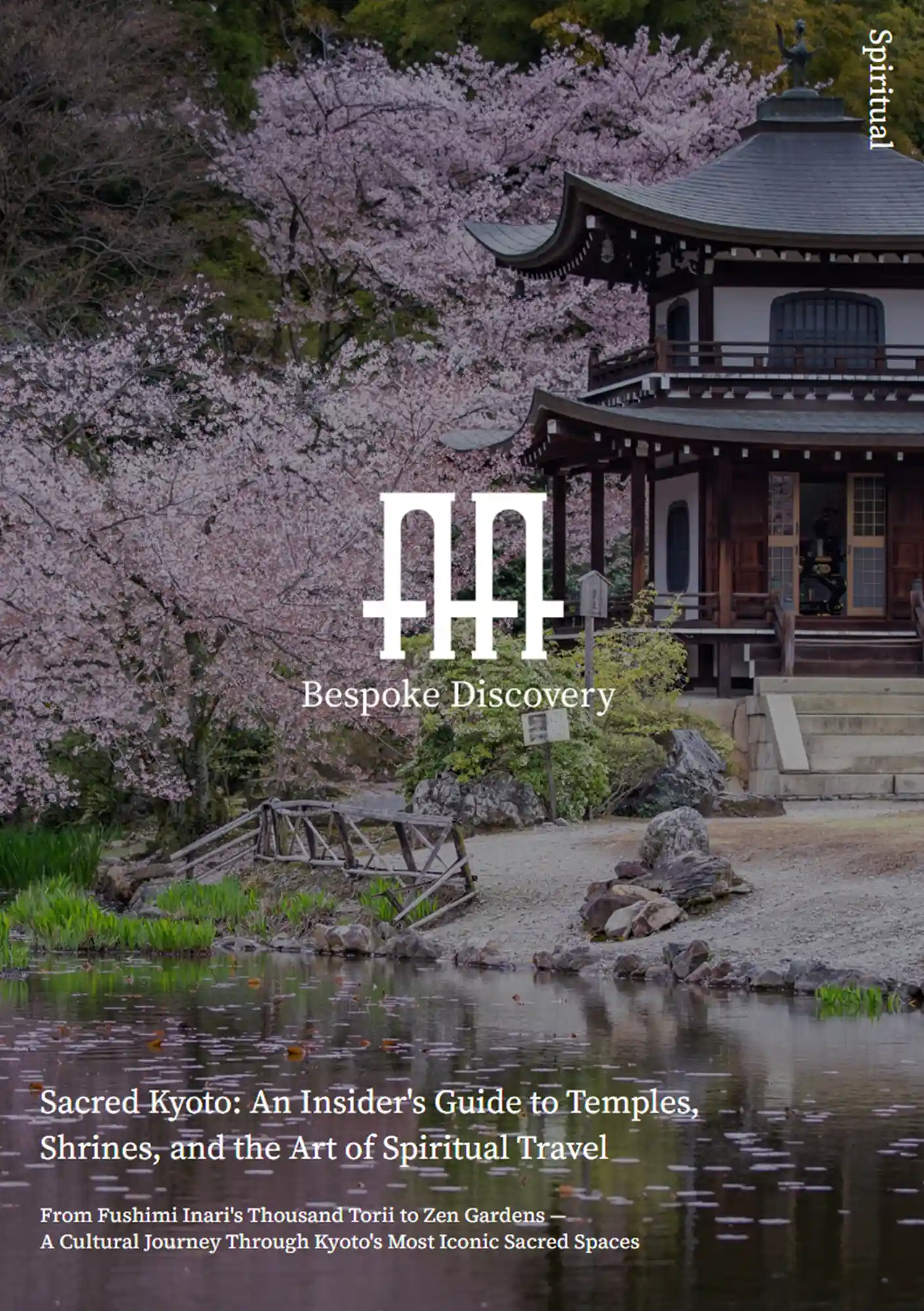 Sacred Kyoto: An Insider's Guide to Temples, Shrines, and the Art of Spiritual Travel
